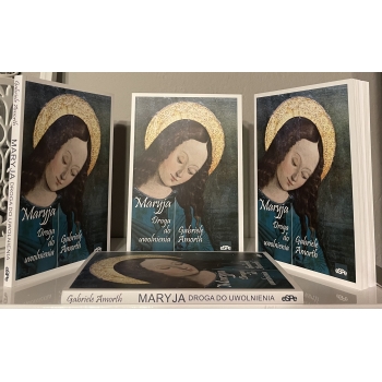 Maryja. Droga do uwolnienia - o. Gabriele Amorth